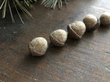 Felted wool acorns, set of 6, Sand Brown